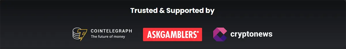 “Trusted & Supported by” section displaying media and industry partner logos, including Cointelegraph, AskGamblers, and CryptoNews, on a dark background.
